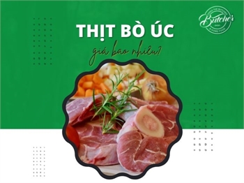 [2022] Thịt bò Úc giá bao nhiêu? Bảng giá mới nhất