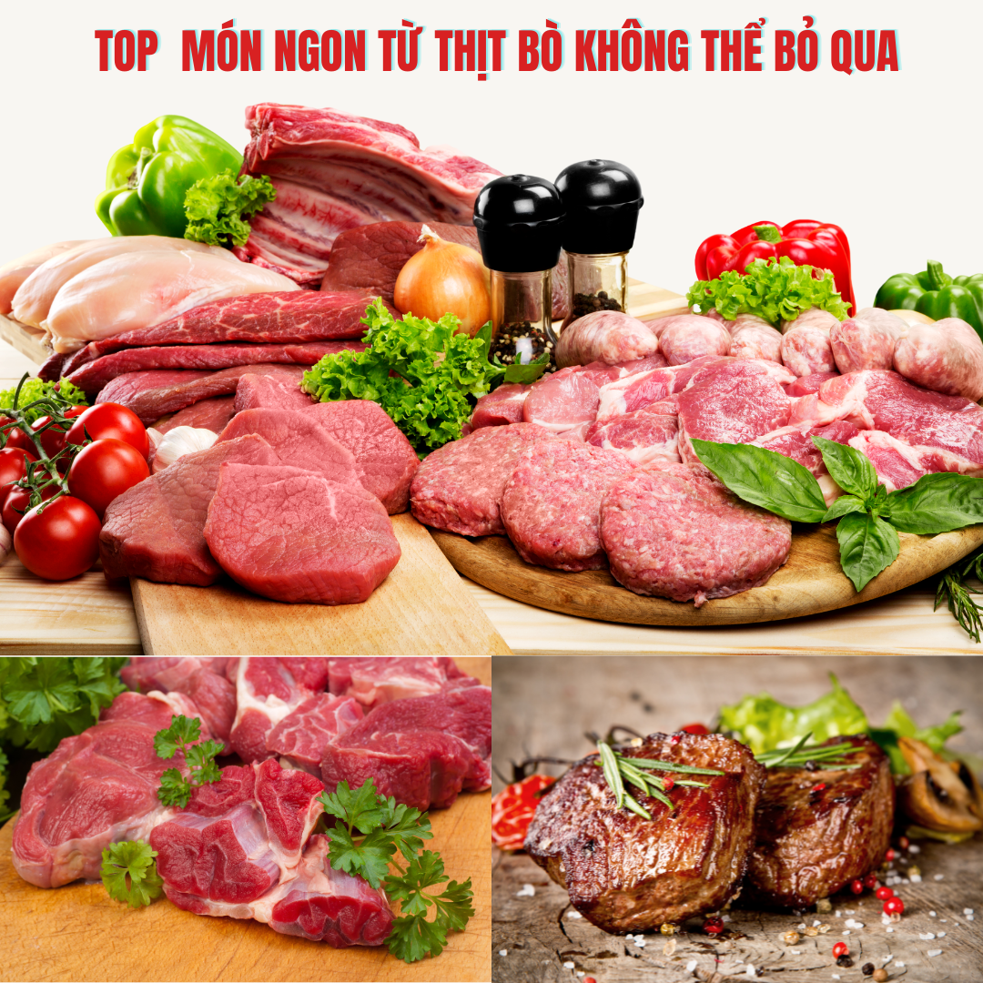 Top 7 món ngon từ thịt bò không thể bỏ qua